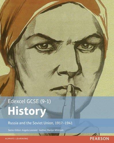 Edexcel GCSE (9-1) History Russia and the Soviet Union, 1917-1941. Student Book Martyn J. Whittock