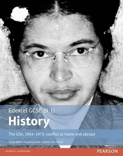 Edexcel GCSE (9-1) History The USA, 1954-1975: conflict at home and abroad Student Book Jane Shuter