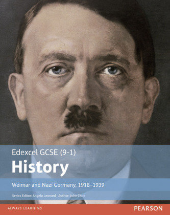 Edexcel GCSE (9-1) History Weimar and Nazi Germany, 1918-1939 Student Book Child John