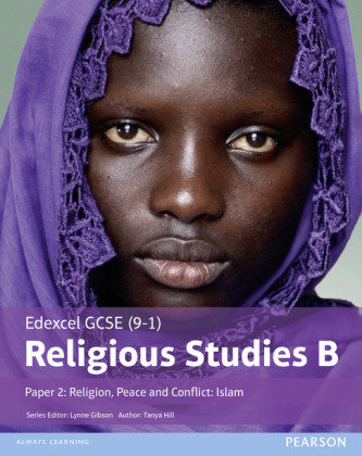 Edexcel GCSE (9-1) Religious Studies B Paper 2: Religion, Peace and Conflict - Islam Student Book Hill Tanya