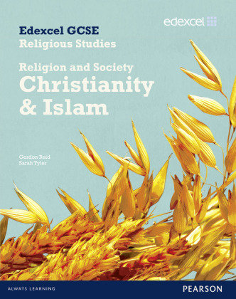 Edexcel GCSE Religious Studies Unit 8B: Religion & Society - Christianity & Islam Stud Bk Sarah Tyler