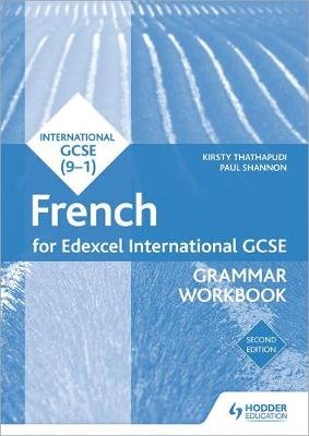 Edexcel International GCSE French Grammar Workbook Second Edition Thathapudi Kirsty