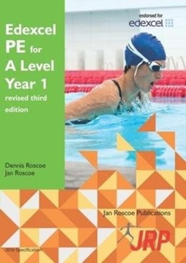 Edexcel PE for A Level Year 1 revised third edition Roscoe Dennis, Roscoe Jan