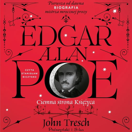 Edgar Allan Poe. Ciemna strona księżyca John Tresch