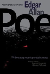 Edgar Allan Poe - Klasyk Grozy i Perwersji Opracowanie zbiorowe