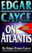 Edgar Cayce on Atlantis Cayce Edgar Evans