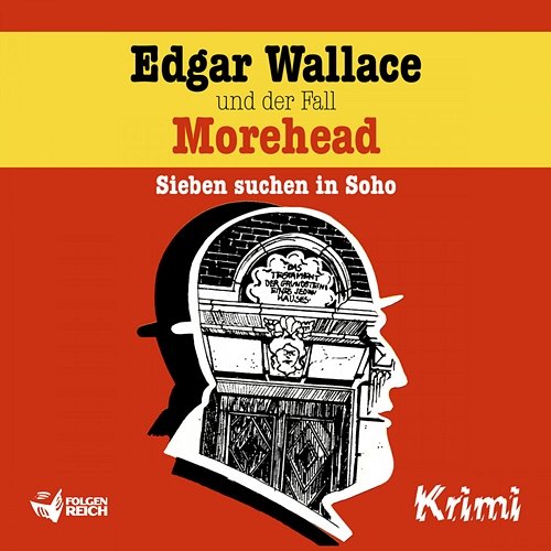 Edgar Wallace und der Fall Morehead Edgar Wallace