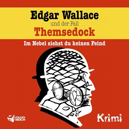 Edgar Wallace und der Fall Themsedock Edgar Wallace