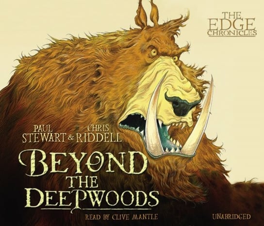 Edge Chronicles 4: Beyond the Deepwoods Paul Stewart, Riddell Chris