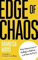 Edge of Chaos Moyo Dambisa