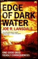 Edge of Dark Water Lansdale Joe R.