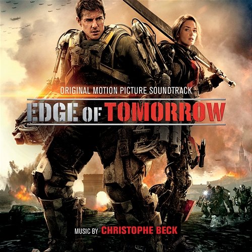 Edge of Tomorrow (Original Motion Picture Soundtrack) Christophe Beck