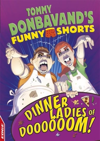EDGE. Tommy Donbavands Funny Shorts. Dinner Ladies of Doooooom! Donbavand Tommy