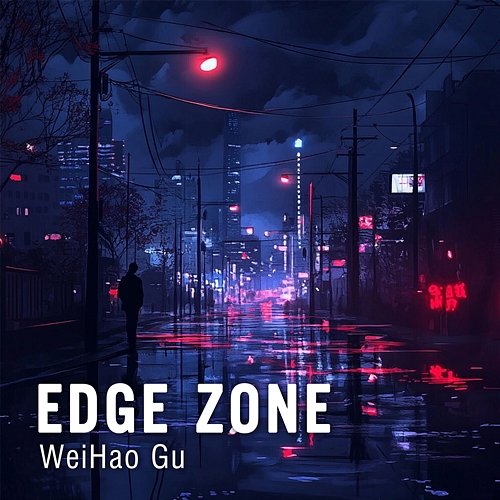 Edge Zone WeiHao Gu