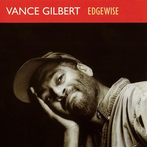 Edgewise Vance Gilbert