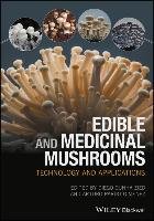 Edible and Medicinal Mushrooms: Technology and Applications Cunha Zied Diego, Pardo Gimenez Arturo
