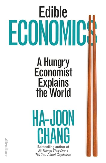 Edible Economics Chang Ha-Joon