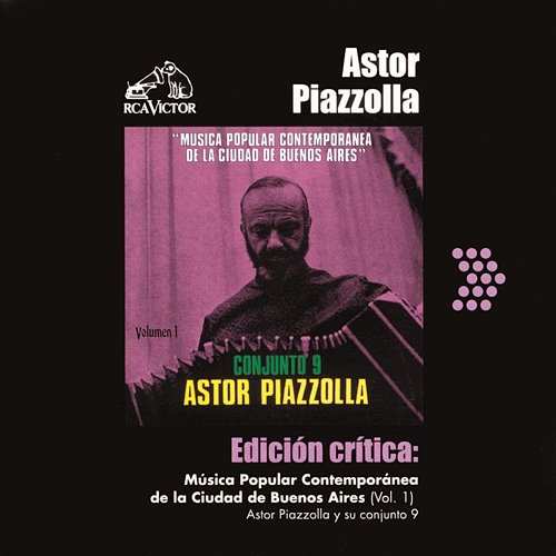 Edición Crítica: Música Popular Contemporanea De La Ciudad De Buenos Aires (Vol.1) Astor Piazzolla