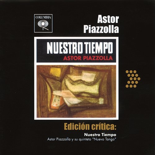 Edición Crítica: Nuestro Tiempo Astor Piazzolla