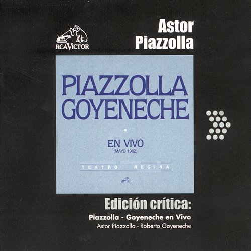 Edición Crítica: Piazzolla-Goyeneche En Vivo Astor Piazzolla