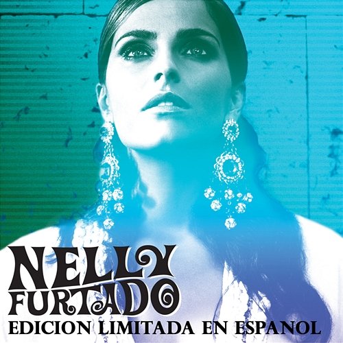 Edicion Limitada en Espanol Nelly Furtado