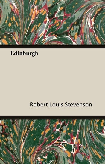 Edinburgh Stevenson Robert Louis