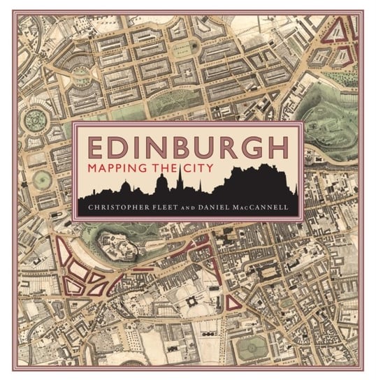 Edinburgh: Mapping the City Birlinn General