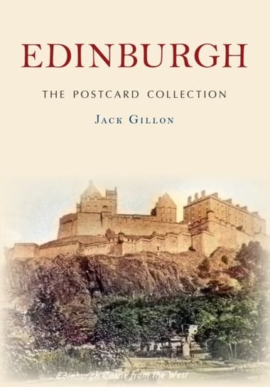 Edinburgh The Postcard Collection Jack Gillon