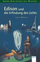 Edison und die Erfindung des Lichts Novelli Luca