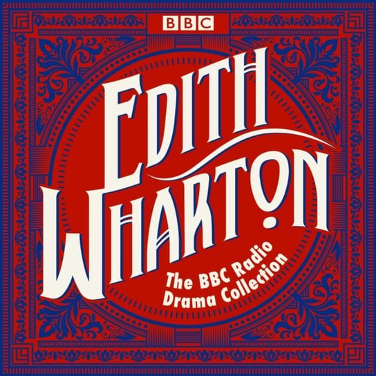 Edith Wharton BBC Radio Drama Collection Wharton Edith