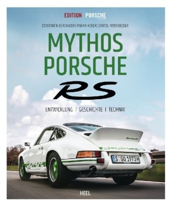 Edition Porsche Fahrer: Mythos Porsche RS Heel Verlag