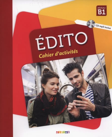 Edito B1. Cahier d'activites + CD Heu Elodie, Perrard Marion, Opatski Serguei