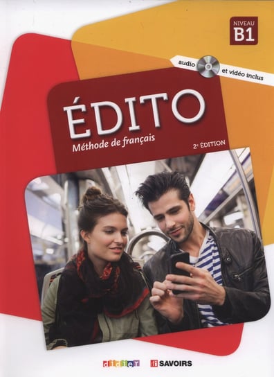 Edito B1. Methode de francais + CD Dufour Marion, Mainguet Julie, Mottironi Eugenie