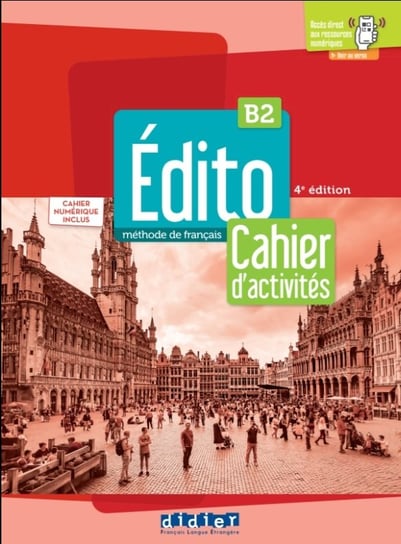Edito B2 ćwiczenia + wersja online 2 edition /2022/ Opracowanie zbiorowe