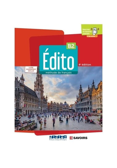 Edito B2 podr. + wersja cyfrowa + online ed. 2022 Opracowanie zbiorowe