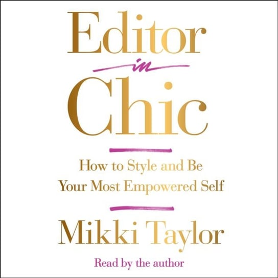 Editor in Chic Taylor Mikki