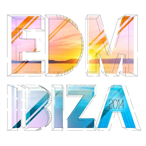 EDM Ibiza 2014 Various Artists