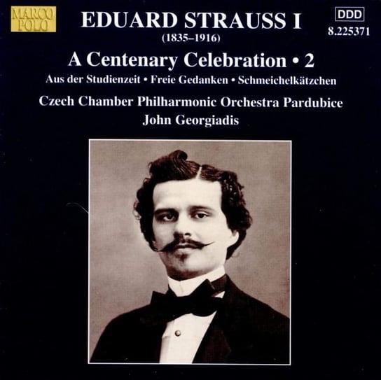 Eduard Strauss I A Centenary Celebration. Vol. 2 Various Artists