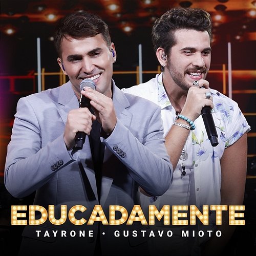 Educadamente Tayrone, Gustavo Mioto