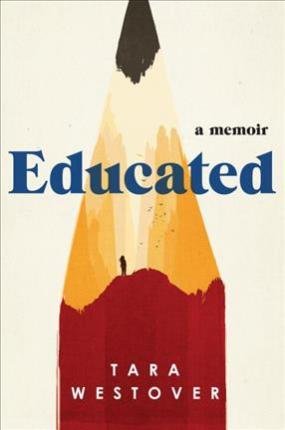 Educated: A Memoir Westover Tara