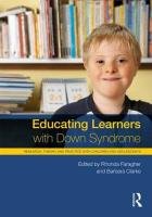 Educating Learners with Down Syndrome Faragher Rhonda