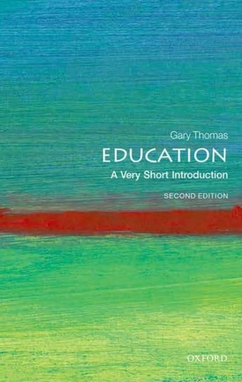 Education: A Very Short Introduction Opracowanie zbiorowe