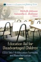Education Aid for Disadvantaged Children Johnson Michelle L., Rothman Samantha L.