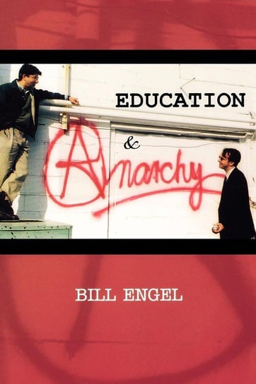 Education and Anarchy Engel Bill