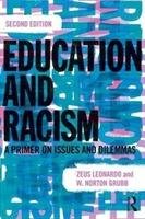 Education and Racism Leonardo Zeus, Grubb Norton W.