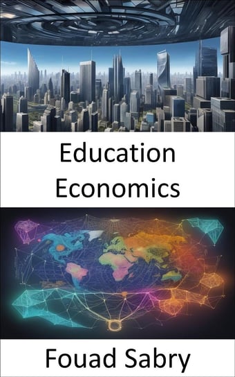 Education Economics Fouad Sabry