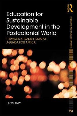 Education for Sustainable Development in the Postcolonial World: Towards a Transformative Agenda for Africa Opracowanie zbiorowe
