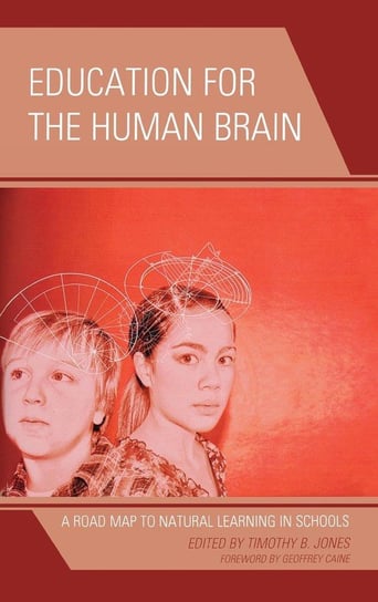 Education for the Human Brain Jones Timothy B.