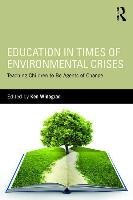 Education in Times of Environmental Crises Ken Winograd
