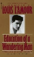 Education Of A Wandering Man L'Amour Louis